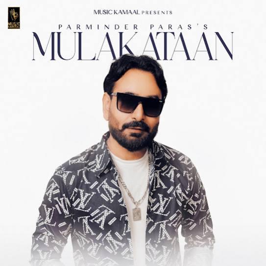 Mulakataan Parminder Paras Mp3 Song Download Djjohal